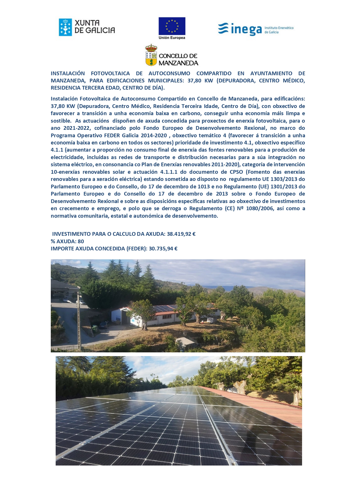 Instalación Fotovoltaica de Autoconsumo Compartido Axuda concedida para proxectos de enerxía fotovoltaica 2021-2022 Programa Operativo FEDER Galicia 2014-2020